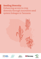 Seeding Diversity: Enhancing access to crop diversity through innovative seed system linkages in Tanzania